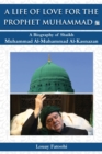 Image for A Life of Love for the Prophet Muhammad (PBUH) : A Biography of Shaikh Muhammad Al-Muhammad Al-Kasnazan