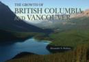 Image for British Colombia and Vancouver : Growth of the City