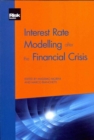 Image for Interest Rate Modelling after the Financial Crisis