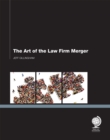 Image for The Art of the Law Firm Merger