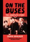 Image for On the buses  : the complete story