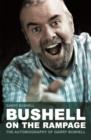 Image for Bushell on the Rampage