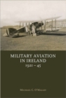 Image for Military Aviation in Ireland, 1921-45