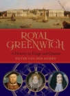 Image for Royal Greenwich : A History in Kings and Queens