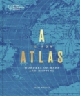 Image for A is for Atlas