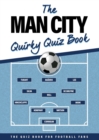 Image for The Man City Quirky Quiz Book