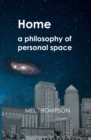 Image for Home : a philosophy of personal space