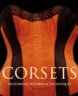 Image for Corsets  : historic patterns and techniques