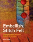 Image for Embellish, Stitch, Felt