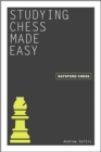 Image for Studying chess made easy