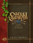 Image for Dafydd Ap Gwilym - Y Gwr sydd yn ei Gerddi