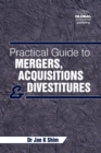 Image for Practical Guide to Mergers, Acquisitions and Divestitures
