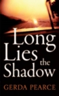Image for Long lies the shadow