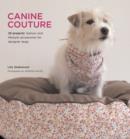 Image for Canine couture  : 25 projects
