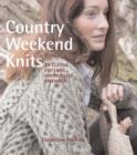 Image for Country weekend knits  : 25 classic patterns for timeless knitwear