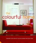 Image for The colourful home  : confident and creative colour schemes for every room