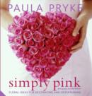 Image for Simply Pink (Paula Pryke)