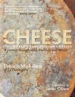 Image for Cheese  : the world&#39;s best artisan cheeses