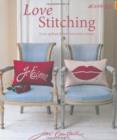 Image for Love stitching  : iconic appliquâe and hand-embroidery designs