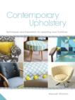Image for Contemporary upholstery  : techniques and inspiration for upstyling your furniture