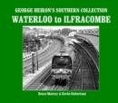 Image for George Heiron&#39;s southern collection  : Waterloo to Ilfracombe