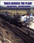 Image for Rails Across the Plain : The Amesbury to Bulford Railway