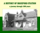 Image for A history of Droxford Station  : a journey through 1500 years