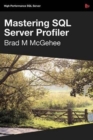 Image for Mastering SQL Server Profiler - SQL Bits Edition
