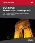 Image for The Red Gate Guide to SQL Server Team-Based Development