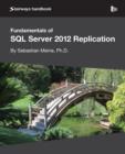 Image for Fundamentals of SQL Server 2012 Replication