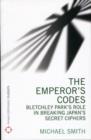 Image for The emperor&#39;s codes  : the breaking of Japan&#39;s secret ciphers