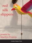 Image for Red silk slippers: poems