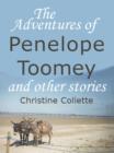 Image for The adventures of Penelope Toomey and other stories