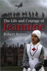 Image for The Life and Courage of Jeannine