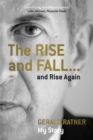 Image for The Rise and Fall...and Rise Again