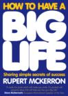 Image for How to Have A Big Life