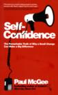 Image for Self-confidence  : the remarkable truth of why a small change can make a big difference