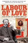 Image for Labour of love: the story of Robert Smillie