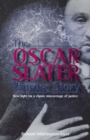 Image for The Oscar Slater murder story: new light on a classic miscarriage of justice