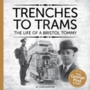 Image for Trenches to Trams: The George Pine Story
