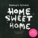Image for Banksy&#39;s Bristol : Home Sweet Home