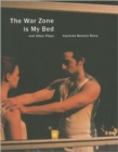 Image for The War Zone is My Bed and Other Plays