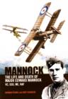 Image for Mannock  : the life and death of Major Edward Mannock, VC, DSO, MC, RAF