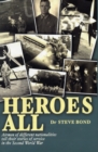 Image for Heroes all  : airmen of different nationalities tell their stories of service in the Second World War