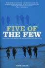 Image for Five of the few  : survivors of the Battle of Britain and the Blitz tell their story
