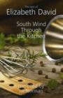 Image for South wind through the kitchen  : the best of Elizabeth David