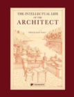 Image for The Intellectual Life of the Architect