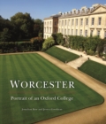 Image for Worcester  : portrait of an Oxford college