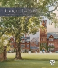 Image for Garde ta Foy: The Riche Heritage of Felsted School 1564-2014