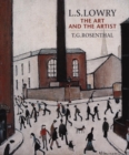 Image for L.S. Lowry: The Art and the Artist